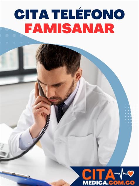 numeros de famisanar colsubsidio|Teléfono Famisanar Citas Médicas